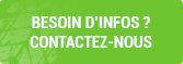 Besoin d’infos? contactez-nous